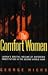 The Comfort Women: Japan's Brutal Regime of Enforced Prostitution in the Second World War