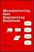 Manufacturing Cost Engineering Handbook (Cost Engineering series)