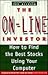 The On-Line Investor: How to Find the Best Stocks Using Your Computer