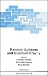 Random Surfaces and Quantum Gravity (NATO Science Series B: Physics) Random Surfaces and Quantum Gravity (NATO Science Series B: Physics)