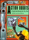 Action Robots: A Pop-Up Book Showing How They Work (Hardcover)
