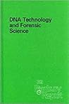 DNA Technology and Forensic Science (Banbury Report) DNA Technology and Forensic Science (Banbury Report)