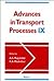 Advances in Transport Processes IX by R.A. Mashelkar