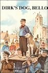 Dirk's Dog, Bello by Meindert De Jong