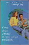 Come Back Forever (Mills & Boon Large Print Romances)