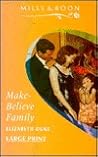 Make-Believe Family (Mills & Boon)