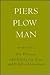Piers Plowman by William Langland