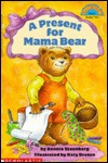 A Present for Mama Bear (HELLO READER LEVEL 3)