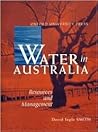Water in Australia: Resources and Management
