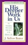 His Deeper Work in Us (Christian Sanctification)