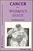Cancer As A Womens Issue by Midge Stocker