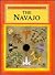 The Navajo (Indian Tribes of America)
