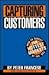 Capturing Customers : How t...