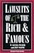 Lawsuits of the Rich & Famous