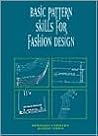 Basic Pattern Skills for Fashion Design