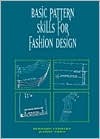 Basic Pattern Skills for Fashion Design (Hardcover)