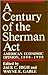 A Century of the Sherman Act by Jack C. High