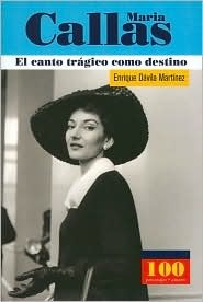 María Callas, el canto trágico como destino (Hardcover)