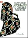 Anne Orr's Afghans to Crochet and Knit (Dover Needlework Series)