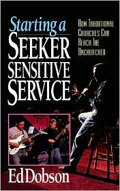 Starting a Seeker-Sensitive Service (Paperback)