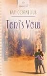 Toni's Vow by Kay Cornelius