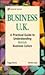 Business U.K.: A Practical Guide to Understanding British Business Culture