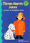 Three-Alarm Jokes: A Book of Firefighter Jokes (Read-it! Joke Books)