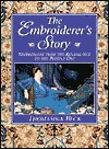 The Embroiderer's Story: Needlework from the Renaissance to the Present Day