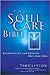 The Soul Care Bible Experiencing And Sharing Hope God's Way