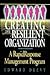 Creating the Resilient Organization: A Rapid Response Management Program