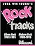 Joel Whitburn's Rock Tracks: Album Rock Tracks 1981-1995 : Modern Rock Tracks 1988-1995