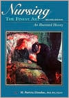 Nursing, the Finest Art: An Illustrated History (Hardcover)