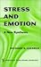 Stress and Emotion: A New Synthesis