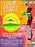 Color Crazy: A Guide to Und...