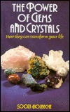The Power of Gems and Crystals: How They Can Transform Your Life (Paperback)