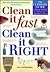 Clean It Fast, Clean It Right  by y