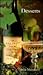 Recipies from Vinyards N California: Desserts: Recipes from the Vineyards of Northern California