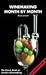 Winemaking Month by Month by Brian Leverett