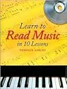 Learn To Read Music in 10 Lessons Learn To Read Music in 10 Lessons