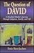 The Question of David: A Di...