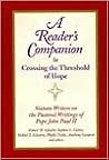 A Reader's Companion to Crossing the Threshold of Hope A Reader's Companion to Crossing the Threshold of Hope