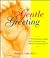 The Gentle Greeting: An Obstetrician's Guide to Planning a Loving Pregnancy and Birth Experience