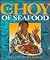 The Choy of Seafood, Sam Choy's Pacific Harvest by Sam Choy