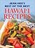 Jean Hee's Best of the Best Hawaii Recipes