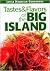 Tastes & Flavors of the Big...