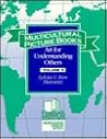 Multicultural Picture Books: Art for Understanding Others, Volume II Multicultural Picture Books: Art for Understanding Others, Volume II