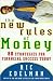 The New Rules of Money: 88 Strategies for Financial Success Today