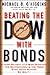 Beating the Dow With Bonds : A High-Return, Low-Risk Strategy for Outperforming The Pros Even When Stocks Go South