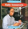 Radio Announcers (Community Helpers) Radio Announcers (Community Helpers)