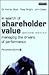 In Search of Shareholder Value: Managing the Drivers of Performance